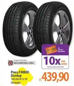 Atacadão Pneu FM800 Dunlop 185/60 R15 SP oferta