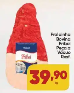 Lopes Supermercados Fraldinha Bovina Friboi Peça a Vácuo Resf. oferta