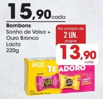 Zaffari Bombons Sonho de Valsa + Ouro Branco Lacta oferta