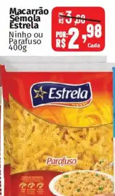 Supermercados Mateus Macarrão Semola Estrela Ninho ou Parafuso oferta