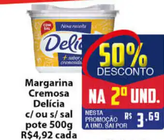 Vencedor Atacadista Margarina Cremoso Delicia c/ ou s/ sal pote 500g oferta