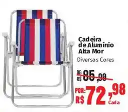 Supermercados Mateus Cadeira de Alumínio Alta Mor Diversas Cores oferta