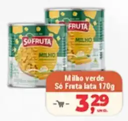 Safra Supermercados Milho verde So Fruta lata oferta