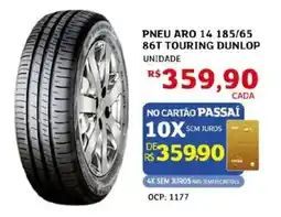Assaí Atacadista Pneu aro 14 185/65 86t touring dunlop unidade oferta