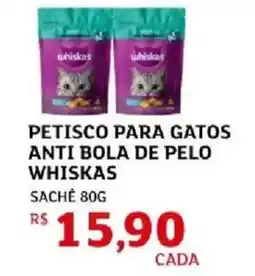 Assaí Atacadista Petisco para gatos anti bola de pelo whiskas oferta