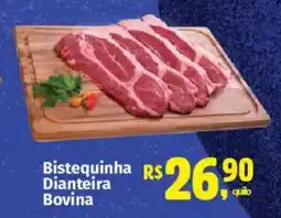 Supermercados Mateus BistequinhaBistequinha R$ Dianteira Dianteira Bovina oferta
