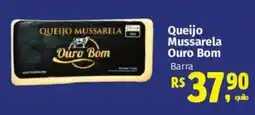 Supermercados Mateus Queijo Mussarela Ouro Bom Barra oferta