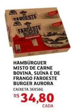 Assaí Atacadista Hamburguer misto de carne bovina, suína e de frango faroeste burger aurora oferta