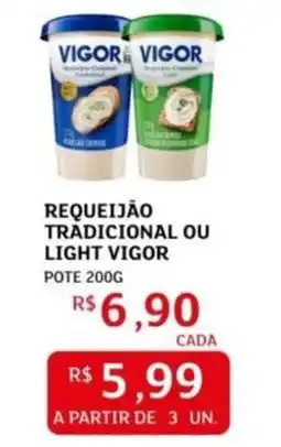 Assaí Atacadista Requeijão tradicional ou light vigor pote oferta