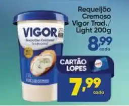Lopes Supermercados Requeijão Cremoso Vigor oferta