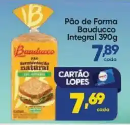 Lopes Supermercados Pão de Forma Bauducco Integral oferta