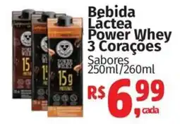 Supermercados Mateus Bebida Láctea Power Whey 3 Corações oferta