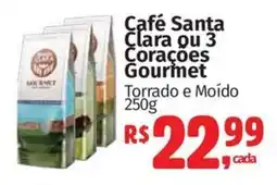 Supermercados Mateus Café Santa Clara ou 3 Corações Gourmet Torrado e Moído oferta