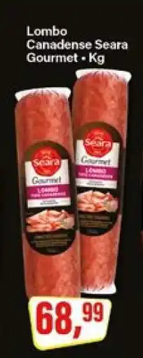 Rede Supermarket Lombo Canadense Seara Gourmet oferta