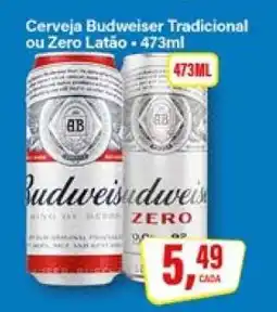 Rede Supermarket Cerveja Budweiser Tradicional ou Zero Latão oferta