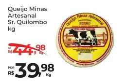 Super Luna Queijo Minas Artesanal Sr. Quilombo oferta