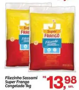 Fort Atacadista Filezinho Sassami Super Frango Congelado oferta
