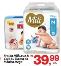 Fort Atacadista Fralda Mili Love & RS Care ou Turma da Mônica Mega oferta