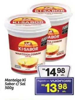 Fort Atacadista Manteiga Ki Sabor c/ Sal oferta