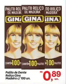 Fort Atacadista Palito de Dente Roliço Gina Madeira c/100 un. oferta