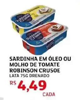 Assaí Atacadista Sardinha em óleo ou molho de tomate robinson crusoe lata drenado oferta
