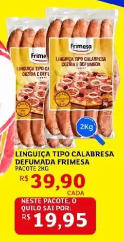 Assaí Atacadista Linguiça tipo calabresa defumada frimesa oferta