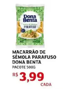 Assaí Atacadista Macarrão de semola parafuso dona benta pacote oferta