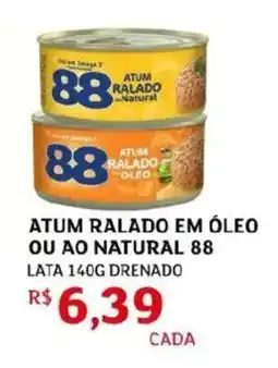 Assaí Atacadista Atum ralado em óleo ou ao natural 88 lata drenado oferta