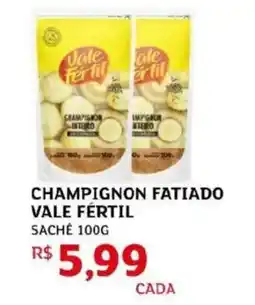 Assaí Atacadista Champignon fatiado vale fértil sache oferta