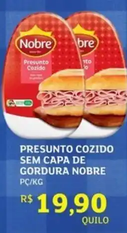Assaí Atacadista Presunto cozido sem capa de gordura nobre oferta