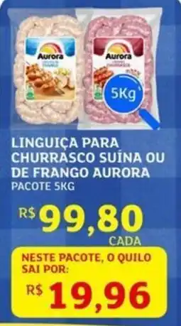 Assaí Atacadista Linguiça para churrasco suína ou de frango aurora pacote oferta