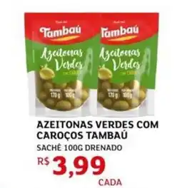 Assaí Atacadista Azeitonas verdes com caroços tambaú sache drenado oferta