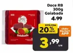 Bigmart Doce RB Goiabada oferta