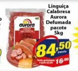 Vencedor Atacadista Linguica Calabresa Aurora Defumada Pacote 5kg oferta