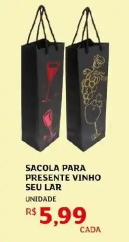 Assaí Atacadista Sacola para presente vinho seu lar oferta