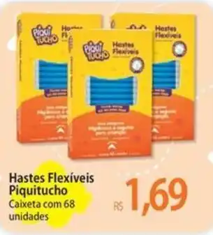 Hastes Flexíveis Piquitucho