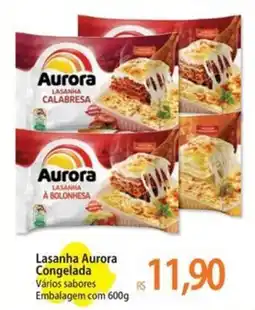 Atacadão Lasanha Aurora Congelada oferta