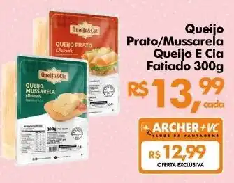 Supermercados Archer Queijo Prato/Mussarela Queijo E Cia Fatiado oferta