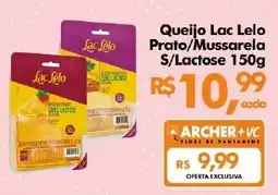 Supermercados Archer Queijo Lac Lelo Prato/Mussarela S/Lactose oferta