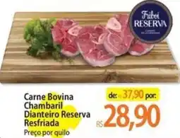 Atacadão Carne Bovina Chambaril Dianteiro Reserva Resfriada oferta