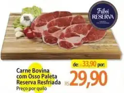Atacadão Carne Bovina com Osso Paleta Reserva Resfriada oferta