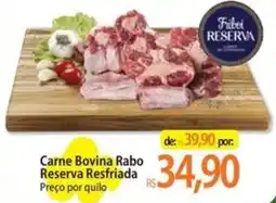 Atacadão Carne Bovina Rabo Reserva Resfriada oferta