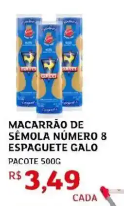 Assaí Atacadista Macarrão de semola número 8 espaguete galo oferta