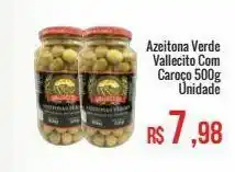 Mart Minas Azeitona verde vallecito com caroço 500g und oferta