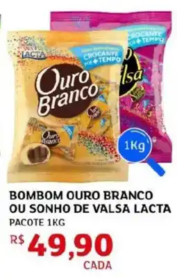 Assaí Atacadista Bombom ouro branco ou sonho de valsa lacta pacote oferta