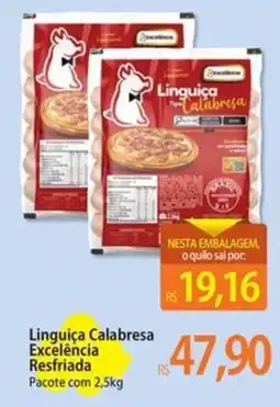 Atacadão Linguiça Calabresa Excelência Resfriada Pacote oferta
