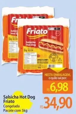 Atacadão Salsicha Hot Dog Friato Congelada Pacote oferta