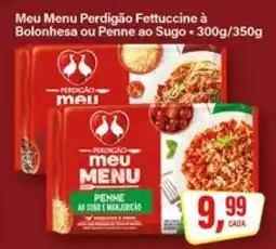 Rede Supermarket Meu Menu Perdigão Fettuccine à Bolonhesa ou Penne ao Sugo oferta
