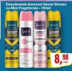 Rede Supermarket Desodorante Aerossol Above Women ou Men Fragrâncias oferta