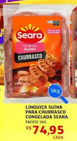 Assaí Atacadista Linguiça suína para churrasco congelada seara pacote oferta